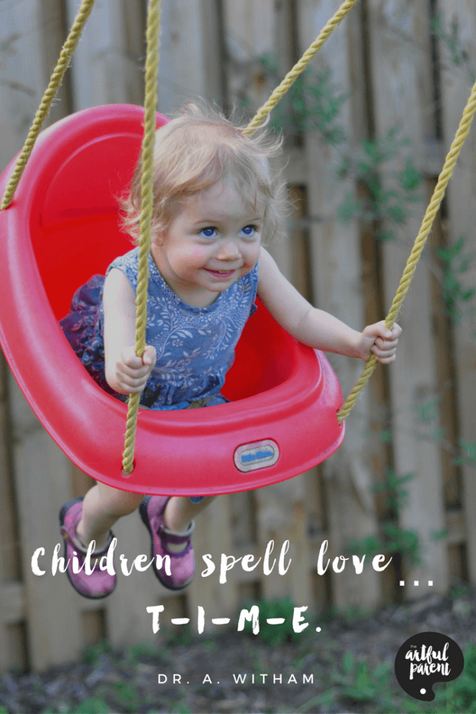 Best Parenting Quotes - Children Spell Love T-I-M-E