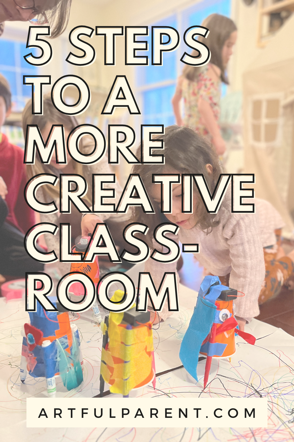 5 Steps to a More Creative Classroom